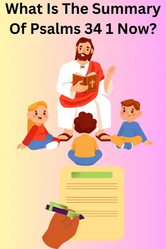 Psalm 34: Fear Not And Promise Of God's Presence Now
