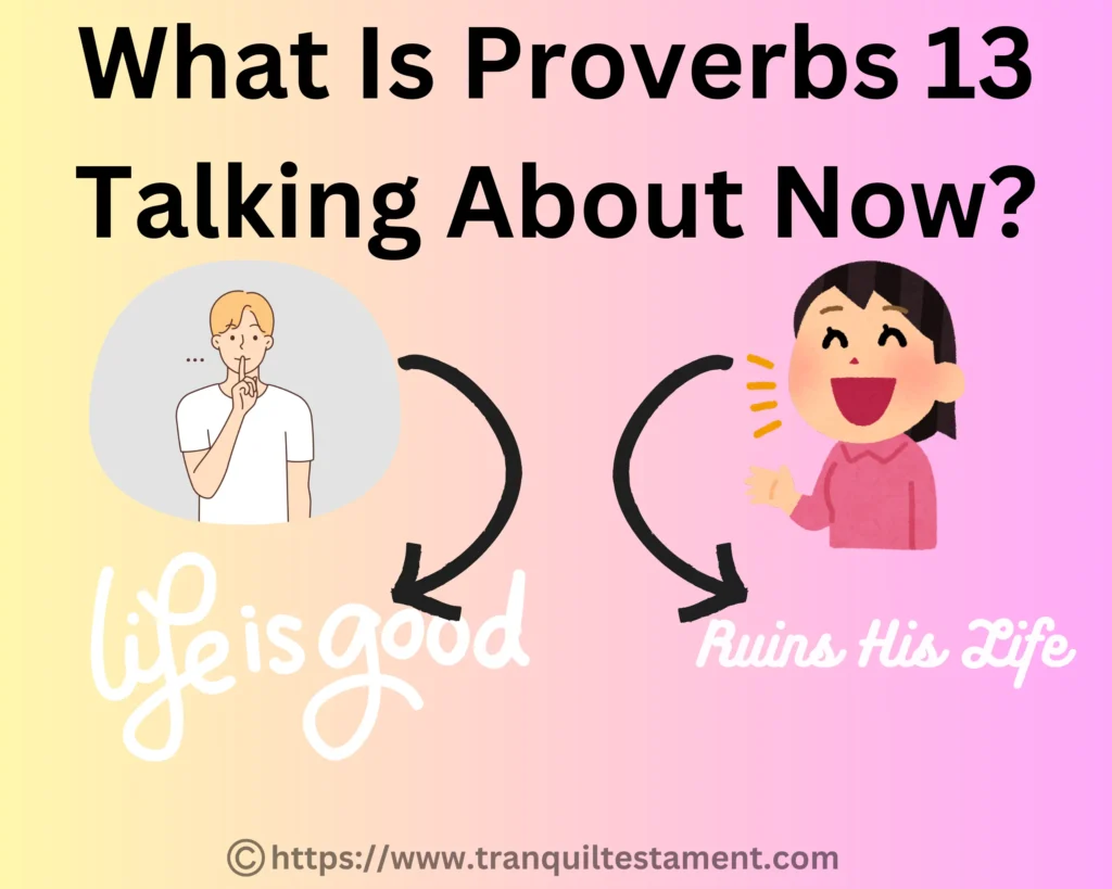 What Is Proverbs 13 Talking About Now